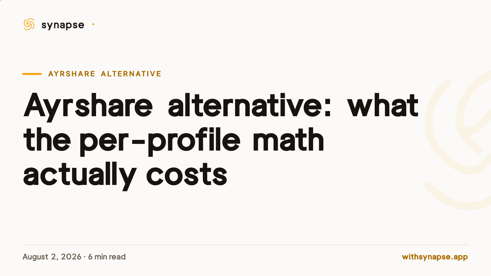 Ayrshare alternative: what the per-profile math actually costs