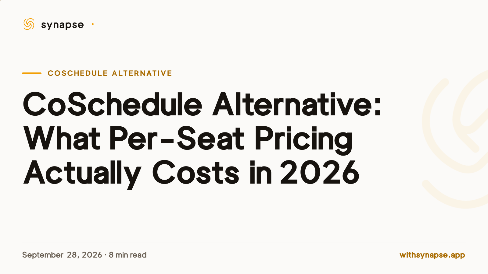 CoSchedule Alternative: What Per-Seat Pricing Actually Costs in 2026