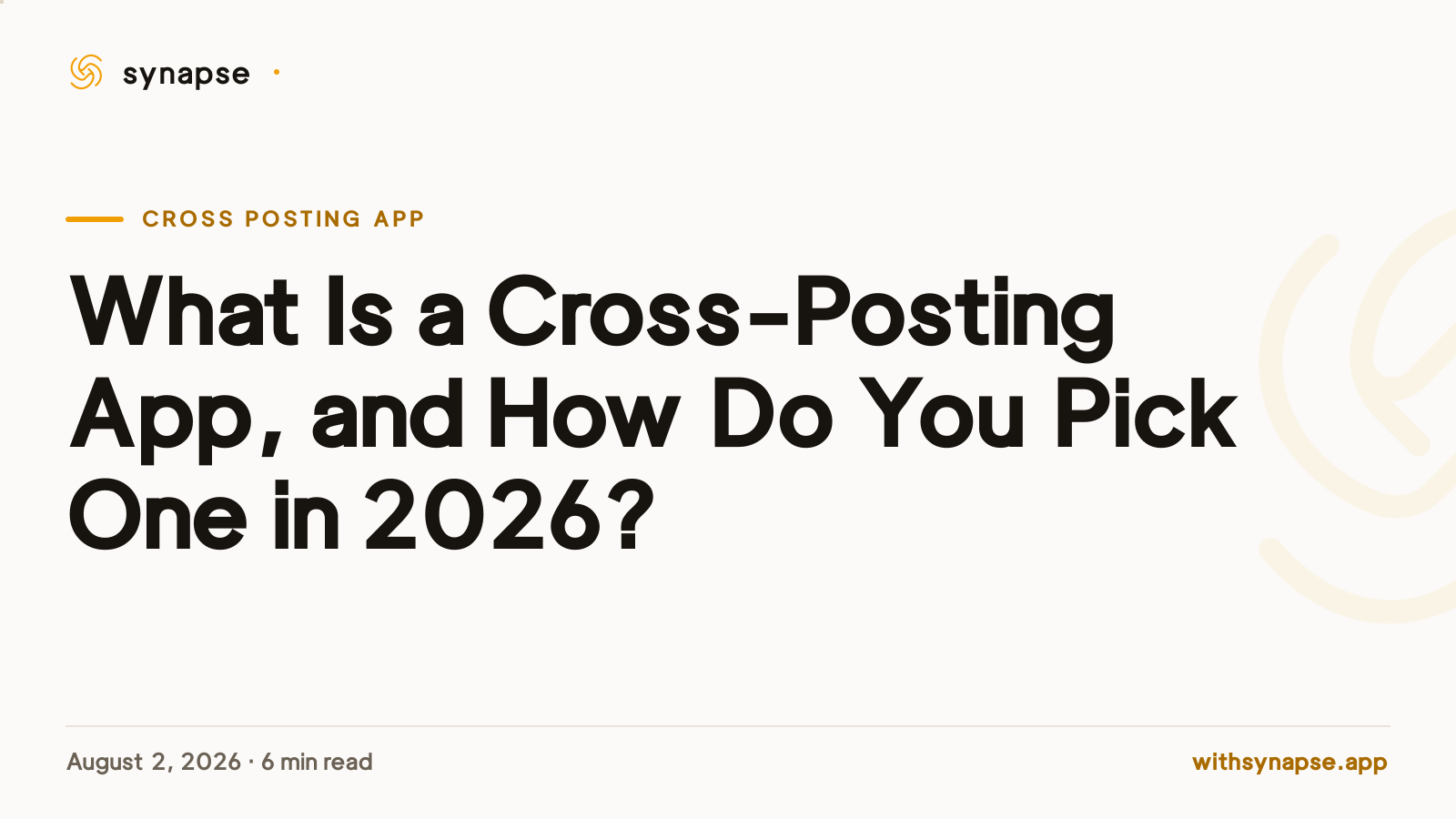 What Is a Cross-Posting App, and How Do You Pick One in 2026?