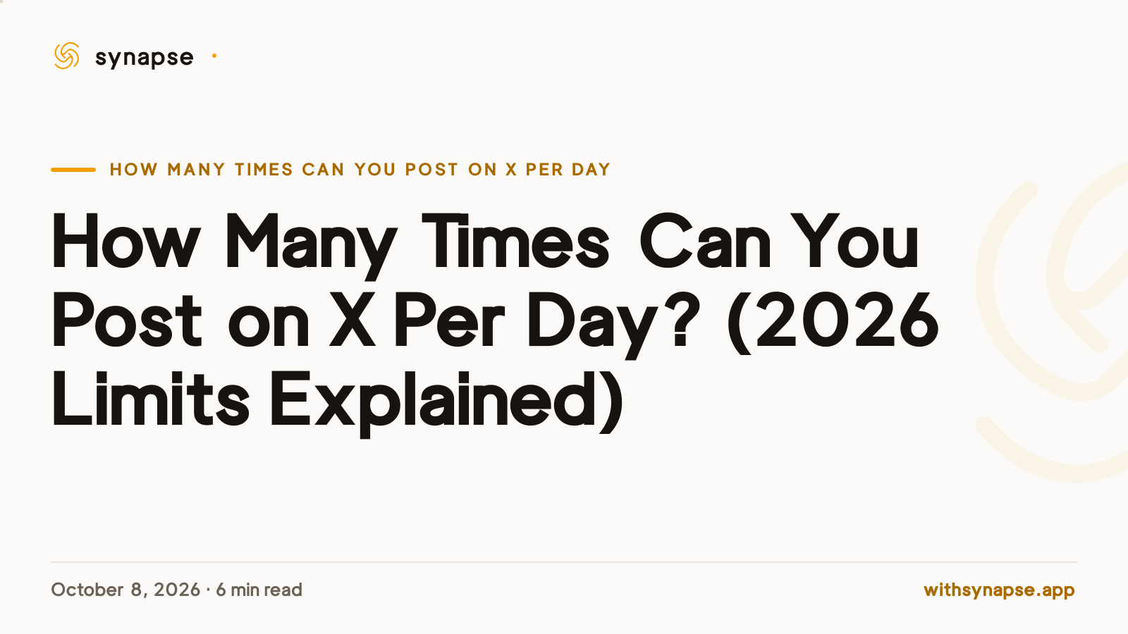 How Many Times Can You Post on X Per Day? (2026 Limits Explained)