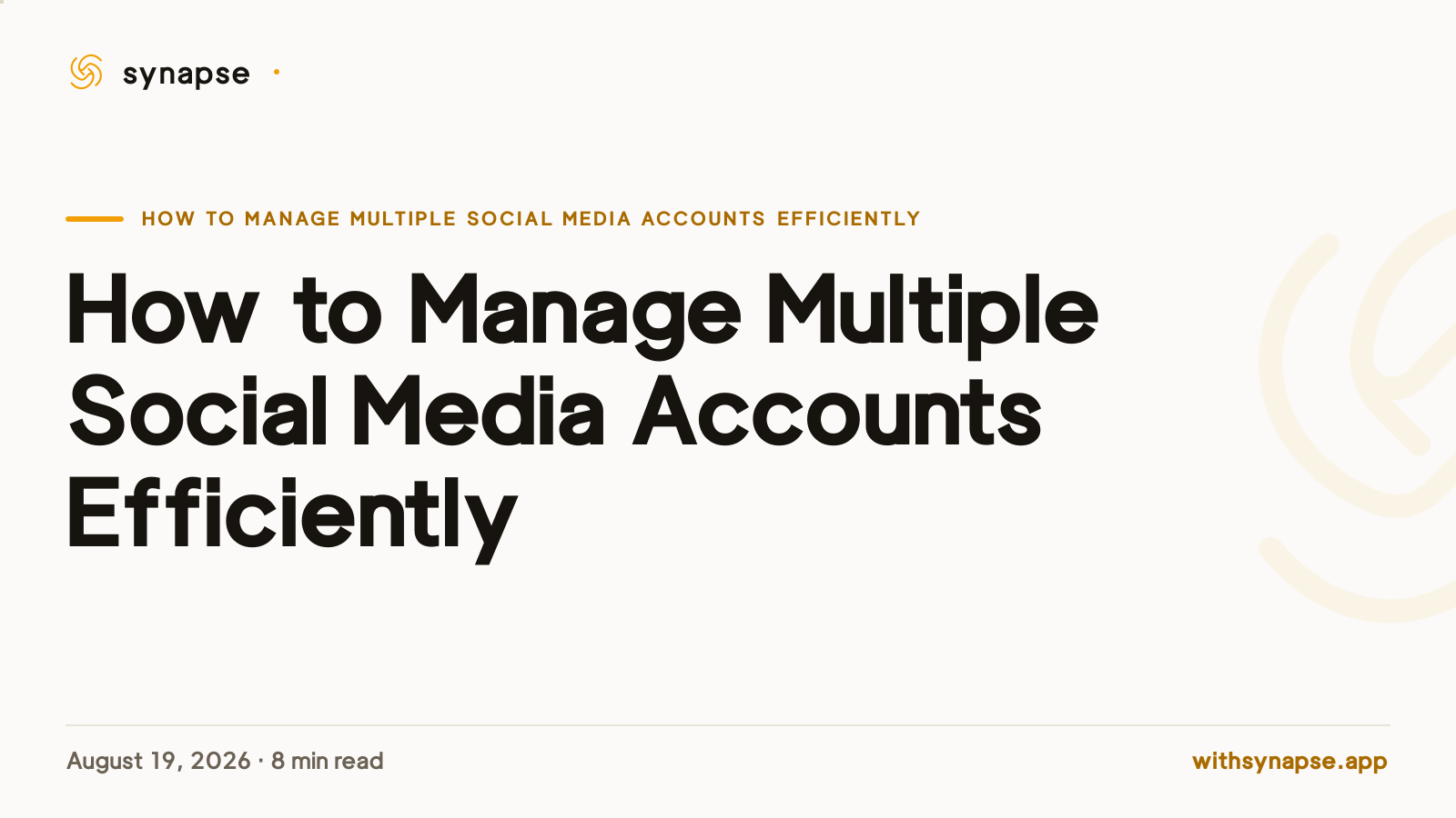 How to Manage Multiple Social Media Accounts Efficiently