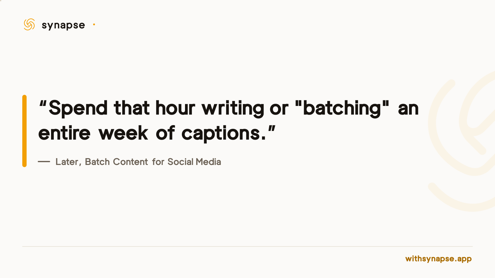 Later's content-batching guide recommends writing a full week of captions in one sitting instead of one post at a time.