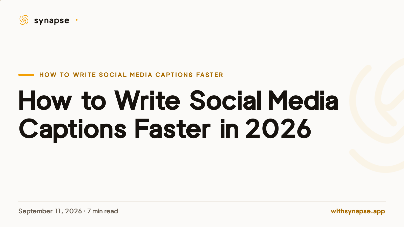 How to Write Social Media Captions Faster in 2026