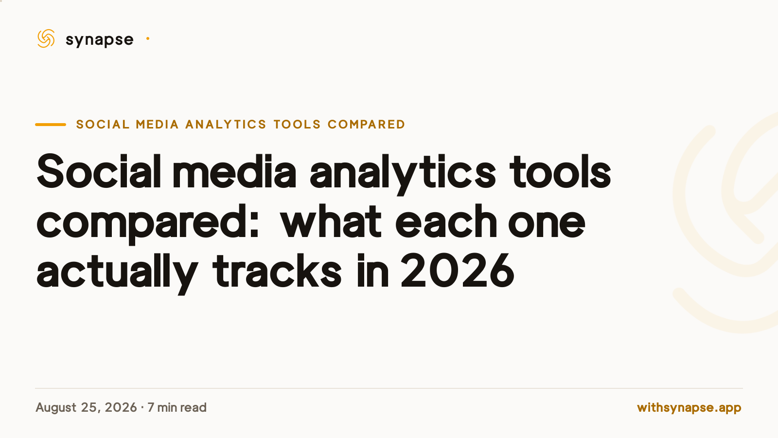 Social media analytics tools compared: what each one actually tracks in 2026