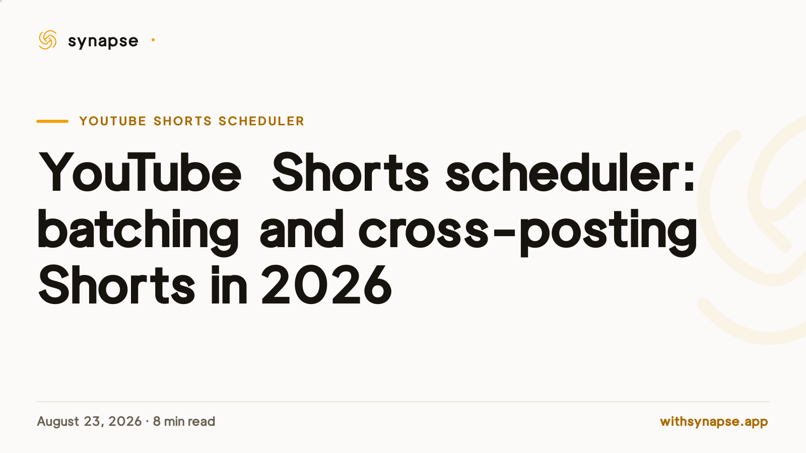 YouTube Shorts scheduler: batching and cross-posting Shorts in 2026